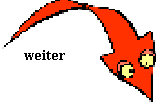 weiter